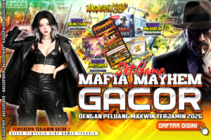Slot Mafia Mayhem Gacor